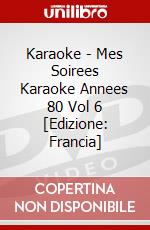 Karaoke - Mes Soirees Karaoke Annees 80 Vol 6 [Edizione: Francia] dvd