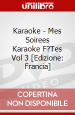 Karaoke - Mes Soirees Karaoke F?Tes Vol 3 [Edizione: Francia] dvd