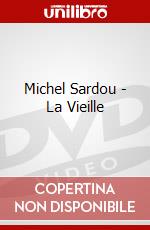Michel Sardou - La Vieille dvd