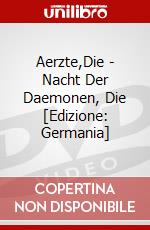 Aerzte,Die - Nacht Der Daemonen, Die [Edizione: Germania] dvd