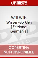 Willi Wills Wissen-So Geh [Edizione: Germania] dvd