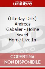(Blu-Ray Disk) Andreas Gabalier - Home Sweet Home-Live In brd