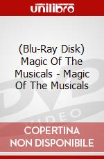(Blu-Ray Disk) Magic Of The Musicals - Magic Of The Musicals brd
