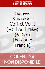 Soirees Karaoke - Coffret Vol.1 (+Cd And Mike) (6 Dvd) [Edizione: Francia] dvd
