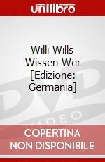 Willi Wills Wissen-Wer [Edizione: Germania] dvd