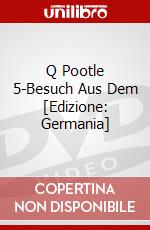 Q Pootle 5-Besuch Aus Dem [Edizione: Germania] dvd