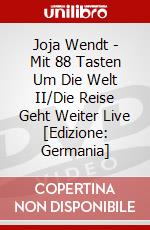 Joja Wendt - Mit 88 Tasten Um Die Welt II/Die Reise Geht Weiter Live [Edizione: Germania] dvd