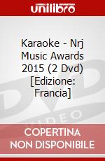 Karaoke - Nrj Music Awards 2015 (2 Dvd) [Edizione: Francia] dvd