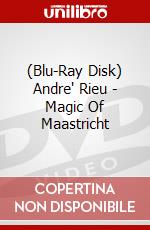(Blu-Ray Disk) Andre' Rieu - Magic Of Maastricht brd