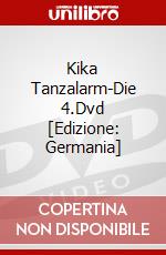 Kika Tanzalarm-Die 4.Dvd [Edizione: Germania] dvd