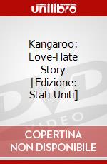 Kangaroo: Love-Hate Story [Edizione: Stati Uniti] dvd