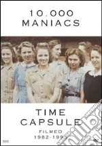 10.000 Maniacs - Time Capsule dvd