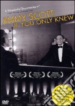 Jimmy Scott. If You Only Knew dvd