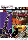 Eric Clapton - Crossroads Guitar Festival (2 Dvd) dvd