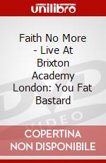 Faith No More - Live At Brixton Academy London: You Fat Bastard dvd
