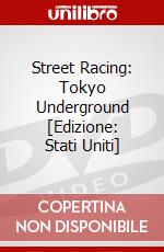 Street Racing: Tokyo Underground [Edizione: Stati Uniti] dvd