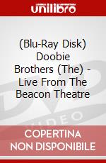 (Blu-Ray Disk) Doobie Brothers (The) - Live From The Beacon Theatre brd