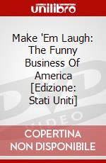 Make 'Em Laugh: The Funny Business Of America [Edizione: Stati Uniti] dvd