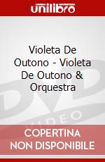 Violeta De Outono - Violeta De Outono & Orquestra dvd