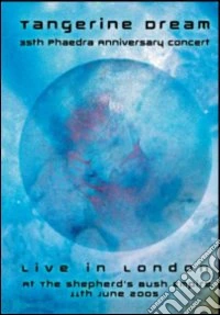 Tangerine Dream. 35th Anniversary Phaedra Concert dvd