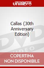 Callas (30th Anniversary Edition) dvd