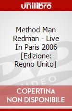 Method Man Redman - Live In Paris 2006 [Edizione: Regno Unito] dvd