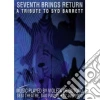Seventh Brings Return - Tribute To Syd Barrett dvd