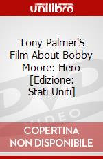 Tony Palmer'S Film About Bobby Moore: Hero [Edizione: Stati Uniti] dvd