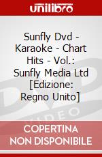Sunfly Dvd - Karaoke - Chart Hits - Vol.: Sunfly Media Ltd [Edizione: Regno Unito] dvd