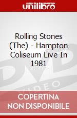 Rolling Stones (The) - Hampton Coliseum Live In 1981 dvd