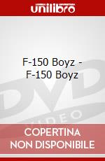 F-150 Boyz - F-150 Boyz dvd