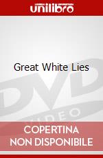 Great White Lies dvd