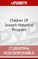 Children Of Joseph-Historical Program dvd