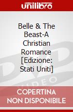 Belle & The Beast-A Christian Romance [Edizione: Stati Uniti] dvd