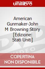 American Gunmaker-John M Browning Story [Edizione: Stati Uniti] dvd