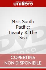 Miss South Pacific: Beauty & The Sea dvd