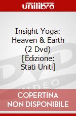Insight Yoga: Heaven & Earth (2 Dvd) [Edizione: Stati Uniti] dvd