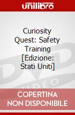 Curiosity Quest: Safety Training [Edizione: Stati Uniti] dvd