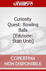Curiosity Quest: Bowling Balls [Edizione: Stati Uniti] dvd