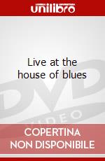 Live at the house of blues dvd