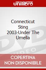 Connecticut Sting 2003-Under The Umella dvd