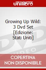 Growing Up Wild: 3 Dvd Set [Edizione: Stati Uniti] dvd