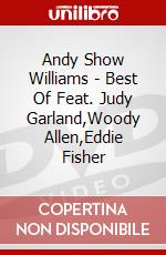 Andy Show Williams - Best Of Feat. Judy Garland,Woody Allen,Eddie Fisher dvd