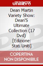 Dean Martin Variety Show: Dean'S Ultimate Collection (17 Dvd) [Edizione: Stati Uniti] dvd