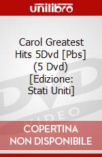 Carol Greatest Hits 5Dvd [Pbs] (5 Dvd) [Edizione: Stati Uniti] dvd