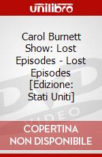 Carol Burnett Show: Lost Episodes - Lost Episodes [Edizione: Stati Uniti] dvd