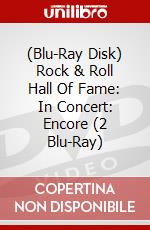 (Blu-Ray Disk) Rock & Roll Hall Of Fame: In Concert: Encore (2 Blu-Ray) brd
