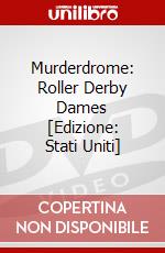 Murderdrome: Roller Derby Dames [Edizione: Stati Uniti] dvd