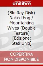 (Blu-Ray Disk) Naked Fog / Moonlighting Wives (Double Feature) [Edizione: Stati Uniti] brd