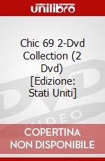Chic 69 2-Dvd Collection (2 Dvd) [Edizione: Stati Uniti] dvd